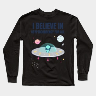 i believe in cryptocurrency for all Long Sleeve T-Shirt